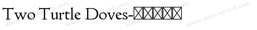 Two Turtle Doves字体转换